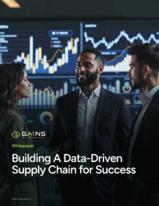 Building a Data-Driven Supply Chain for Success | GAINS Whitepaper