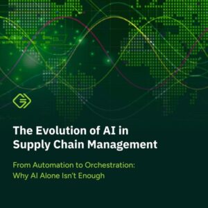 Download the Whitepaper: The Evolution of AI in Supply Chain Management