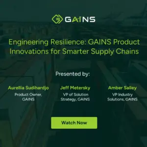 Engineering Resilience: GAINS Innovations Driving Smarter Supply Chain Decisions